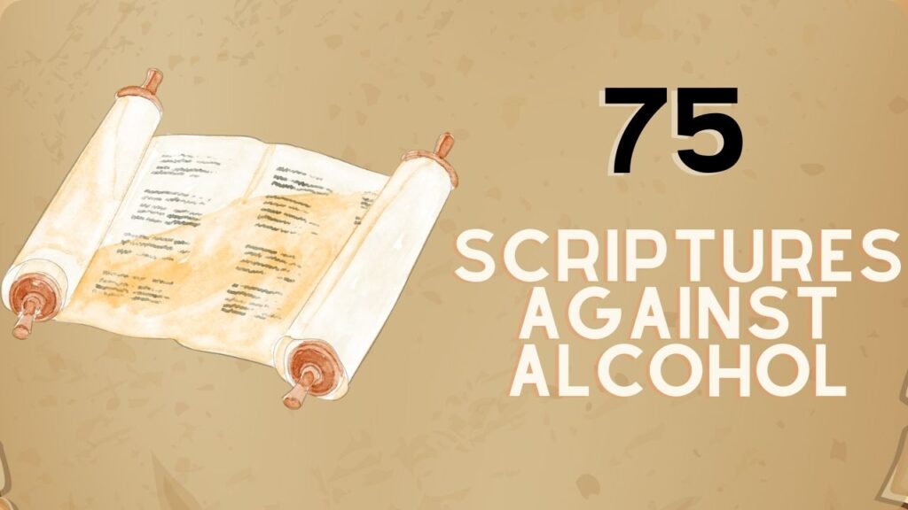 75 Scriptures Against Alcohol