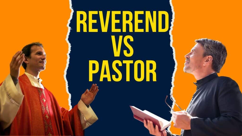 Reverend Vs Pastor
