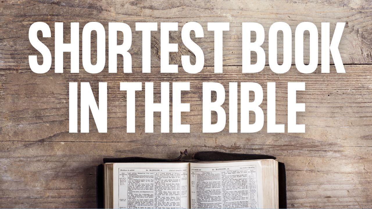 What Is the Shortest Book in the Bible?