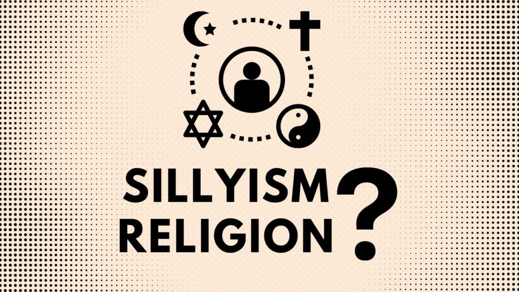 Sillyism Religion