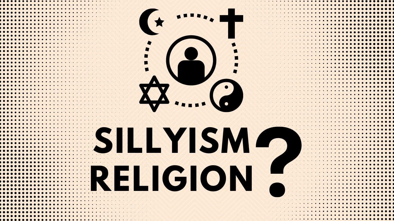 Sillyism Religion
