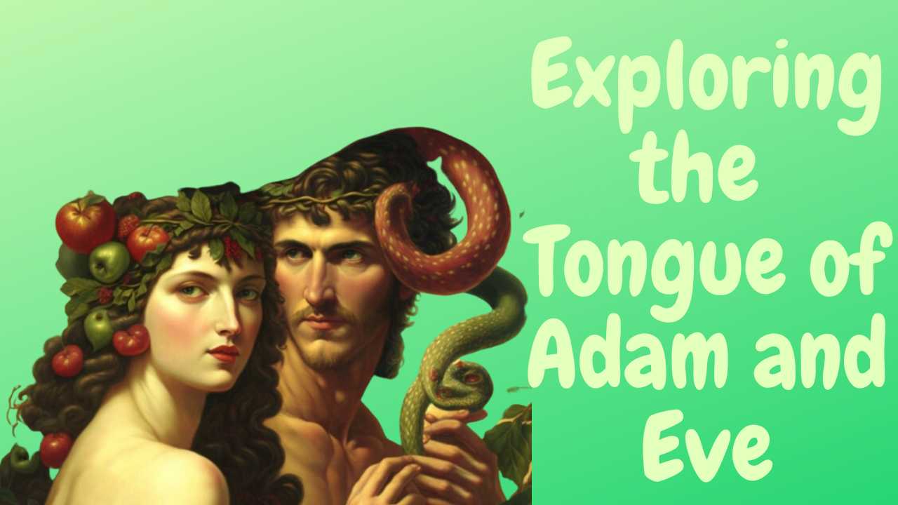 What Language Did Adam and Eve Speak