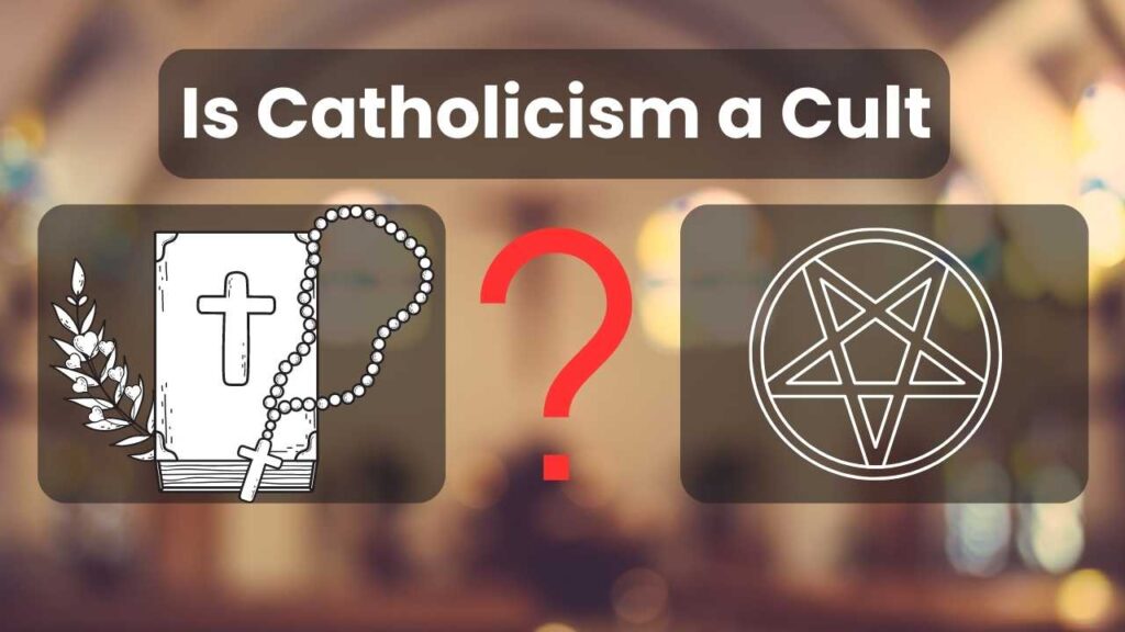 Is Catholicism a Cult