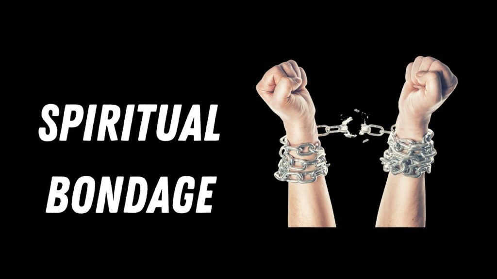 What is Spiritual Bondage