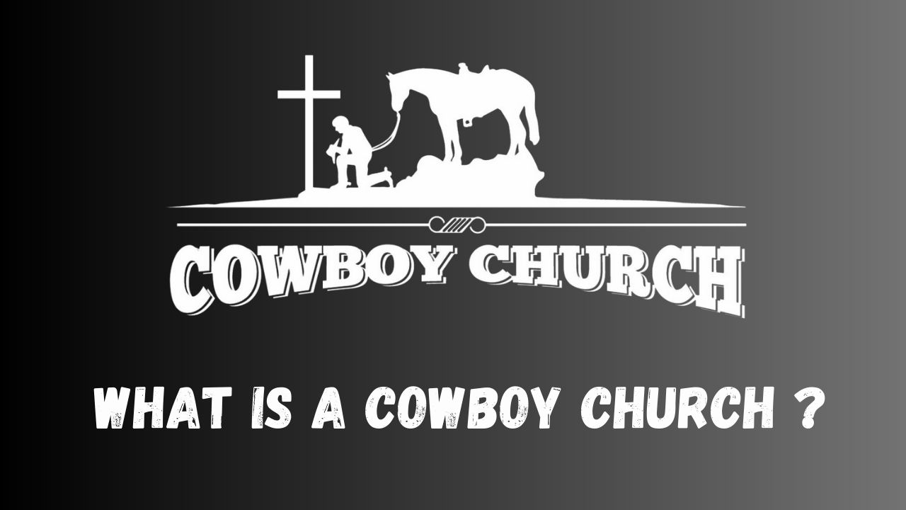 What is a Cowboy Church ?