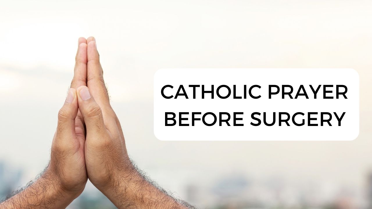 catholic prayer before surgery